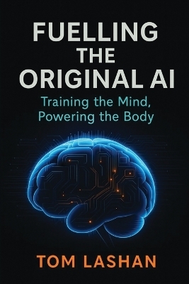 Fuelling The Original AI - Thomas Lashan