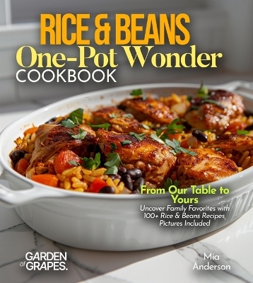Rice & Beans One-Pot Wonder Cookbook - Noah Taylor