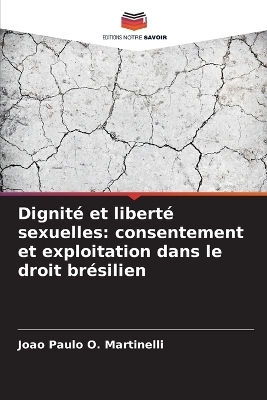 Dignit&eacute; et libert&eacute; sexuelles - Joao Paulo O Martinelli