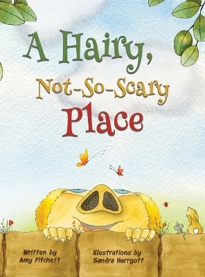 A Hairy, Not-So-Scary Place - AMY FITCHETT