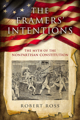 The Framers' Intentions - Robert E. Ross