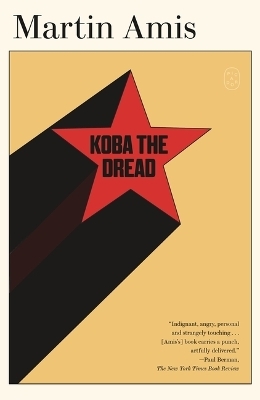 Koba the Dread - Martin Amis