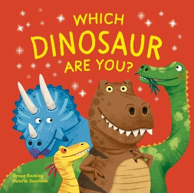 Which Dinosaur Are You? - Grace Rockley
