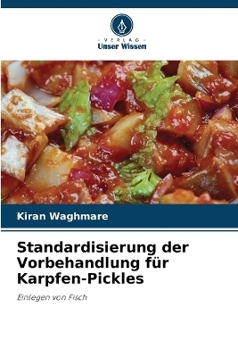 Standardisierung der Vorbehandlung für Karpfen-Pickles