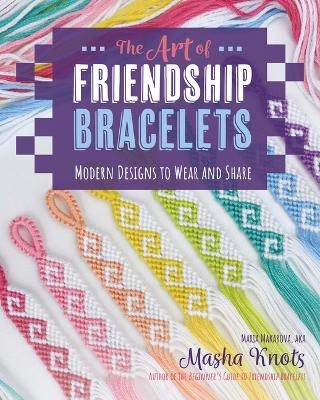 The Art of Friendship Bracelets