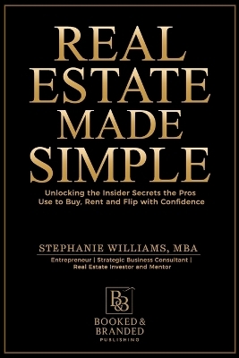 Real Estate Made Simple - Stephanie Williams
