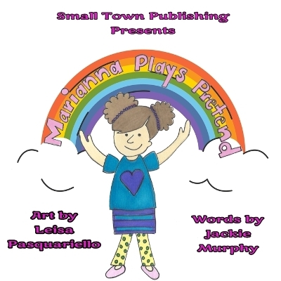 Marianna Plays Pretend - Jackie Murphy