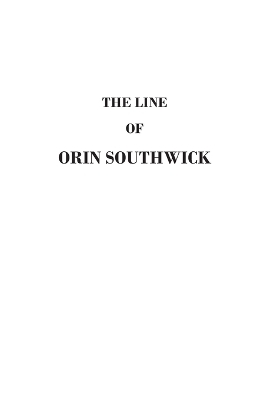 The Line of Orin Southwick - David C Southwick