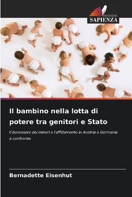 Il bambino nella lotta di potere tra genitori e Stato