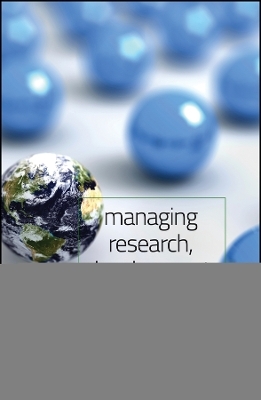 Managing Research, Development, and Innovation &ndash; Managing the Unmanageable 3e - Ravi Jain, Harry C. Triandis, Cynthia W. Weick