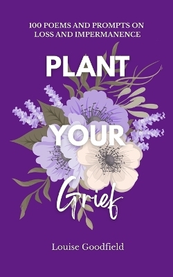 Plant Your Grief