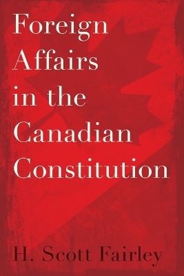 Foreign Affairs in the Canadian Constitution