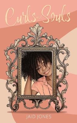 Curls and Souls - Jaid Jones