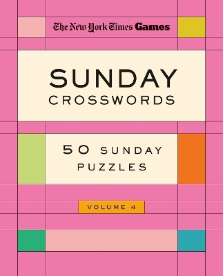 New York Times Games Sunday Crosswords Volume 4 - The New York Times