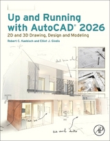 Up and Running with AutoCAD 2026 - Kaebisch, Robert C.; Gindis, Elliot J.