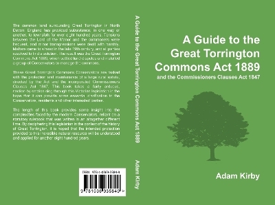 A Guide to the Great Torrington Commons Act 1889 - Adam Kirby