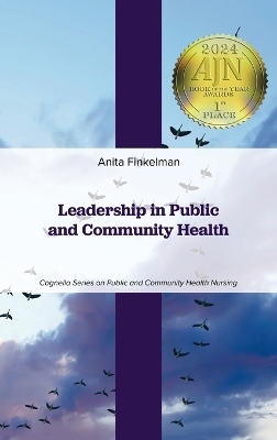 Leadership in Public and Community Health - Anita Finkelman