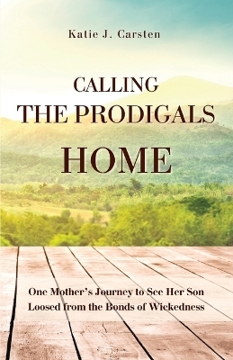 Calling the Prodigals Home