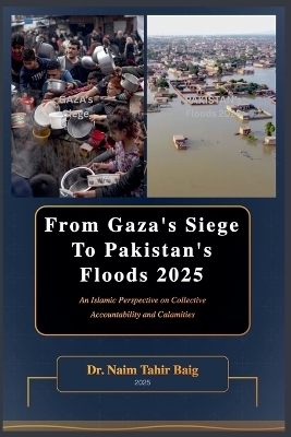 From Gaza's Siege to Pakistan's Floods 2025