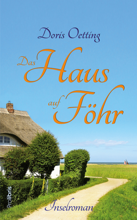 Das Haus auf F&ouml;hr - Doris Oetting