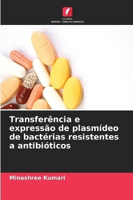 Transferência e expressão de plasmídeo de bactérias resistentes a antibióticos