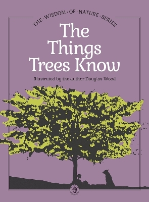 Things Trees Know - Douglas Wood