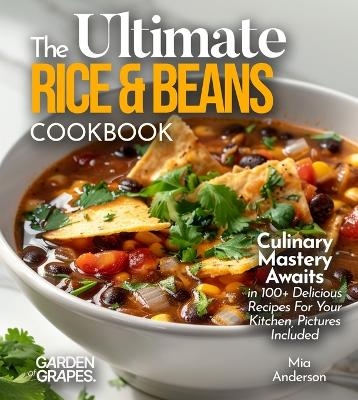 The Ultimate Rice & Beans Cookbook - Noah Taylor