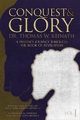 Conquest & Glory - Dr. Thomas W. Keinath