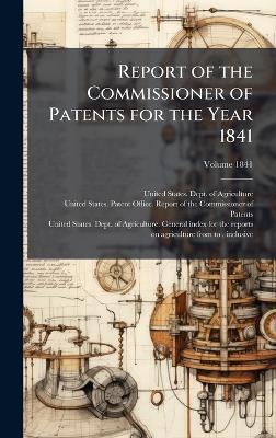 Report of the Commissioner of Patents for the Year 1841