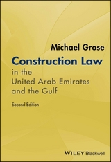Construction Law in the United Arab Emirates and the Gulf - Grose, Michael