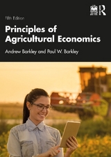 Principles of Agricultural Economics - Barkley, Andrew; Barkley, Paul W.