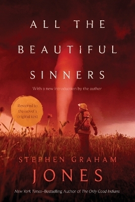 All the Beautiful Sinners - Stephen Graham Jones
