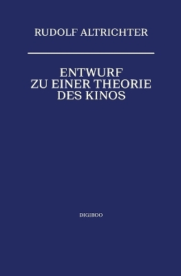Entwurf zu einer Theorie des Kinos