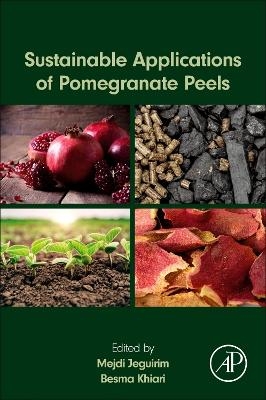 Sustainable Applications of Pomegranate Peels - 