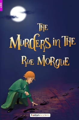 The Murders in the Rue Morgue - Foxton Reader Level-2 (600 Headwords A2/B1) with free online AUDIO - Foxton Books, Edgar Allan Poe