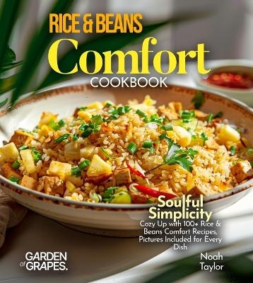 Rice & Beans Comfort Cookbook - Noah Taylor