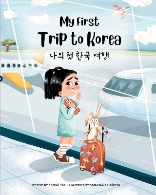 My First Trip to Korea - Yeonsil Yoo