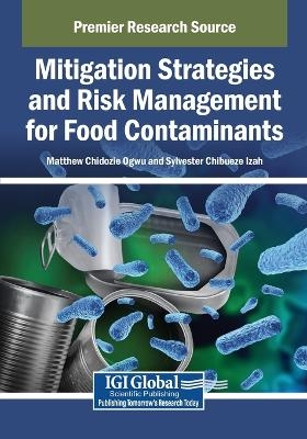 Mitigation Strategies and Risk Management for Food Contaminants - 