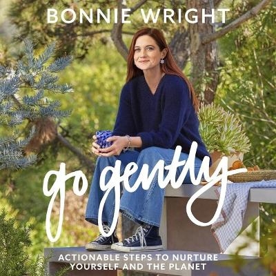 Go Gently - Bonnie Wright