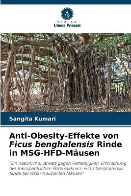 Anti-Obesity-Effekte von Ficus benghalensis Rinde in MSG-HFD-Mäusen
