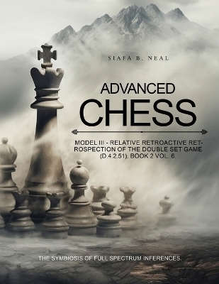 Advanced Chess - Siafa B Neal