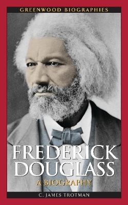 Frederick Douglass - C. James Trotman Ph.D.