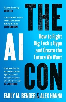 The AI Con - Emily M. Bender, Alex Hanna
