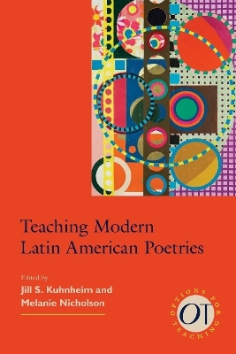 Teaching Modern Latin American Poetries - 