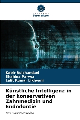 Künstliche Intelligenz in der konservativen Zahnmedizin und Endodontie