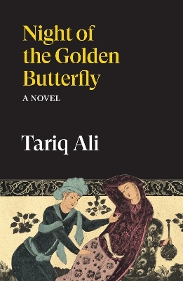 Night of the Golden Butterfly - Tariq Ali