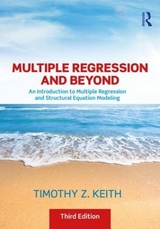 Multiple Regression and Beyond - Keith, Timothy Z.