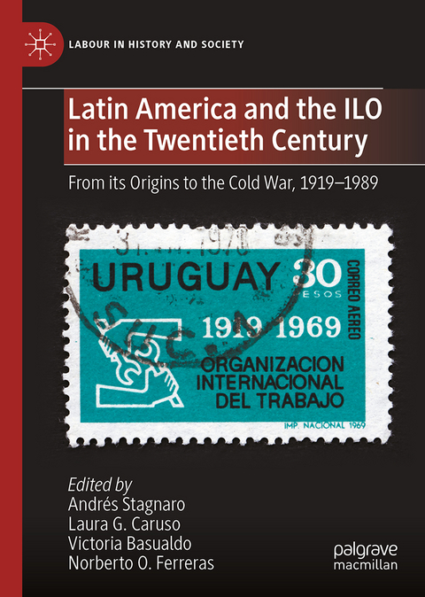 Latin America and the ILO in the Twentieth Century - 