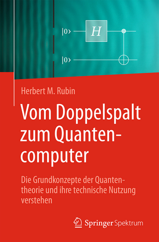 Vom Doppelspalt zum Quantencomputer
