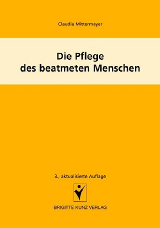 Die Pflege des beatmeten Menschen